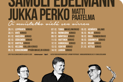 Oi muistatko vielä sen virren- konsertti Samuli Edelmann, Jukka Perko ja Matti Paatelma